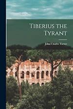 Tiberius the Tyrant 