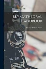 Ely Cathedral Handbook 