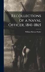 Recollections of a Naval Officer, 1841-1865 