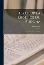 Essai sur la Légende du Buddha
