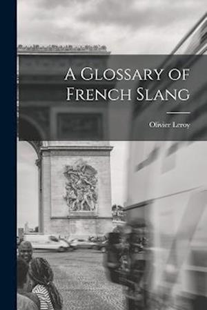 A Glossary of French Slang