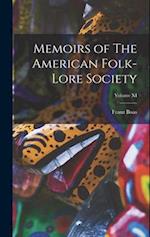 Memoirs of The American Folk-Lore Society; Volume XI 