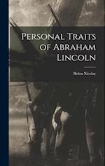 Personal Traits of Abraham Lincoln 