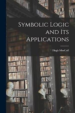 Symbolic Logic and its Applications