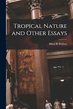 Tropical Nature and Other Essays 