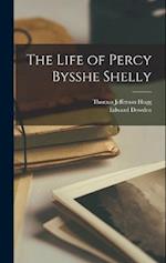 The Life of Percy Bysshe Shelly 