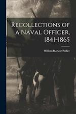 Recollections of a Naval Officer, 1841-1865 