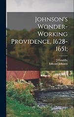 Johnson's Wonder-working Providence, 1628-1651; 