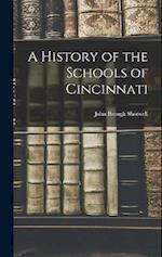 A History of the Schools of Cincinnati 