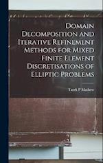 Domain Decomposition and Iterative Refinement Methods for Mixed Finite Element Discretisations of Elliptic Problems 