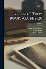 Lydgate's Troy Book. A.D. 1412-20; Volume 2 