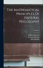 The Mathematical Principles Of Natural Philosophy; Volume 3 