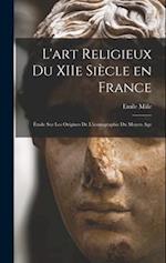 L'art religieux du XIIe siècle en France
