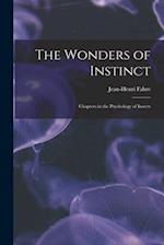 The Wonders of Instinct: Chapters in the Psychology of Insects 