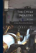The Cycle Industry: Its Origin, History and Latest Developments 