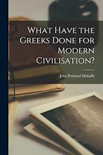 What Have the Greeks Done for Modern Civilisation? 