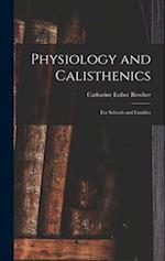 Physiology and Calisthenics: For Schools and Families 