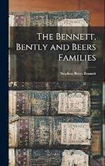 The Bennett, Bently and Beers Families 