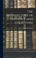 The Architecture of Provence and the Riviera 