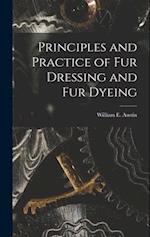 Principles and Practice of Fur Dressing and Fur Dyeing 