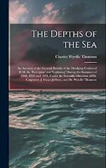 The Depths of the Sea: An Account of the General Results of the Dredging Cruises of H.M. Ss. 'porcupine' and 'lightning' During the Summers of 1868, 1