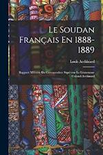 Le Soudan Français En 1888-1889