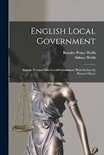 English Local Government: English Prisons Under Local Government (With Preface by Bernard Shaw) 