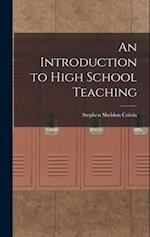 An Introduction to High School Teaching 