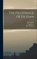 The Pilgrimage of Fa Hian 