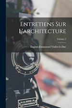 Entretiens Sur L'architecture; Volume 2 