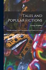 Tales and Popular Fictions: Their Resemblance, and Transmission From Country to Country 
