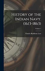 History of the Indian Navy. (1613-1863); Volume 1 