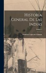 Historia general de las Indias; Volume 1