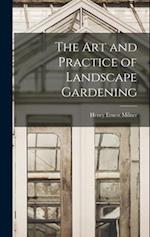 The art and Practice of Landscape Gardening 