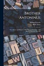 Brother Antoninus: Poet, Printer and Religious : Oral History Transcript / and Related Material, 1965-196 