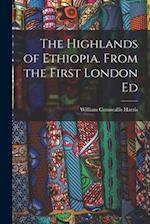 The Highlands of Ethiopia. From the First London Ed 