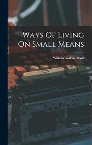 Ways Of Living On Small Means