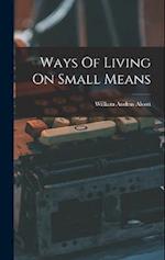 Ways Of Living On Small Means 