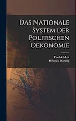 Das Nationale System Der Politischen Oekonomie