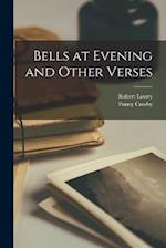 Bells at Evening and Other Verses 