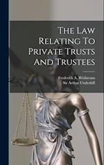 The Law Relating To Private Trusts And Trustees 
