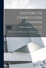 Histoire De L'habitation Humaine