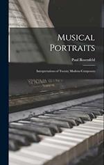 Musical Portraits: Interpretations of Twenty Modern Composers 