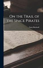 On the Trail of the Space Pirates 