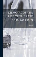 Memoirs of the Life of the Late John Mytton 