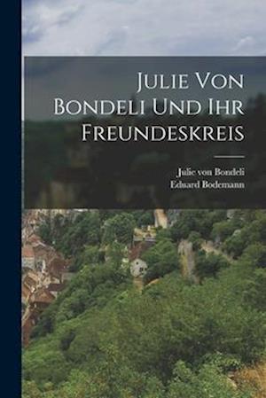 Julie Von Bondeli Und Ihr Freundeskreis