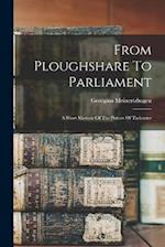 From Ploughshare To Parliament: A Short Memoir Of The Potters Of Tadcaster 