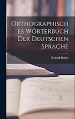 Orthographisches Wörterbuch der Deutschen Sprache 