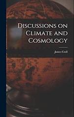Discussions on Climate and Cosmology 
