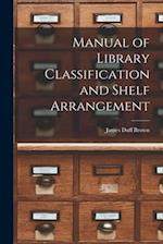 Manual of Library Classification and Shelf Arrangement 